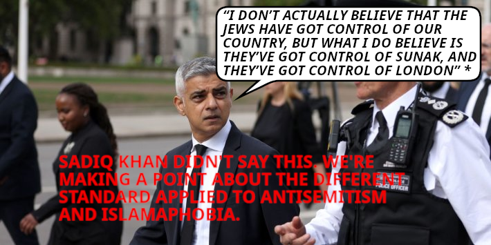 Parody remarks attributed to Sadiq Khan highlights the double standard applied to Antisemitism and Islamaphobia.